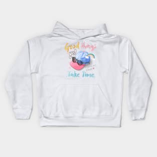 Good things take time Kids Hoodie